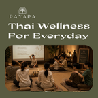 Thai Wellness For Everyday Workshop